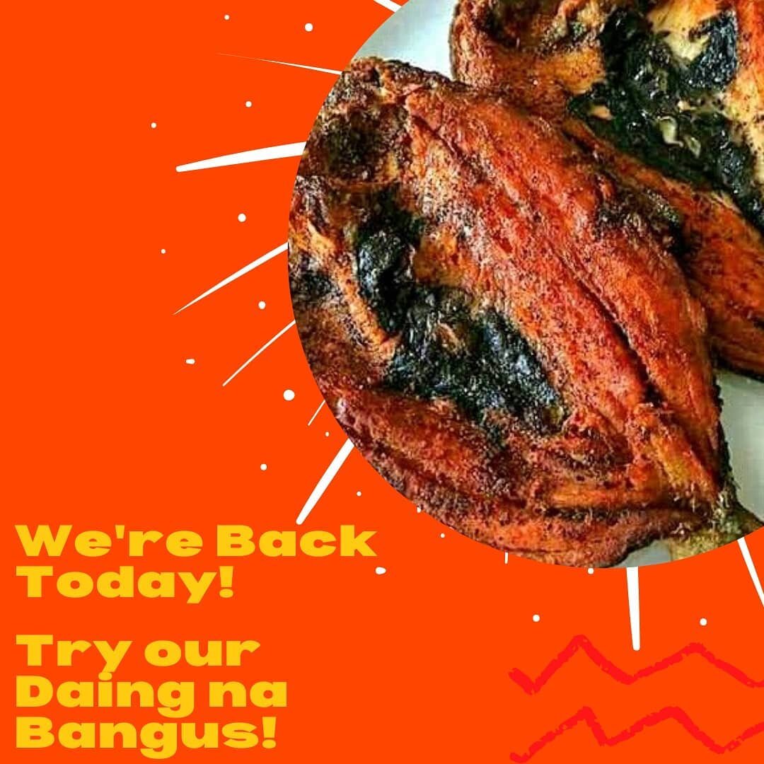 We're back today! Taste our Daing na Bangus today 😋