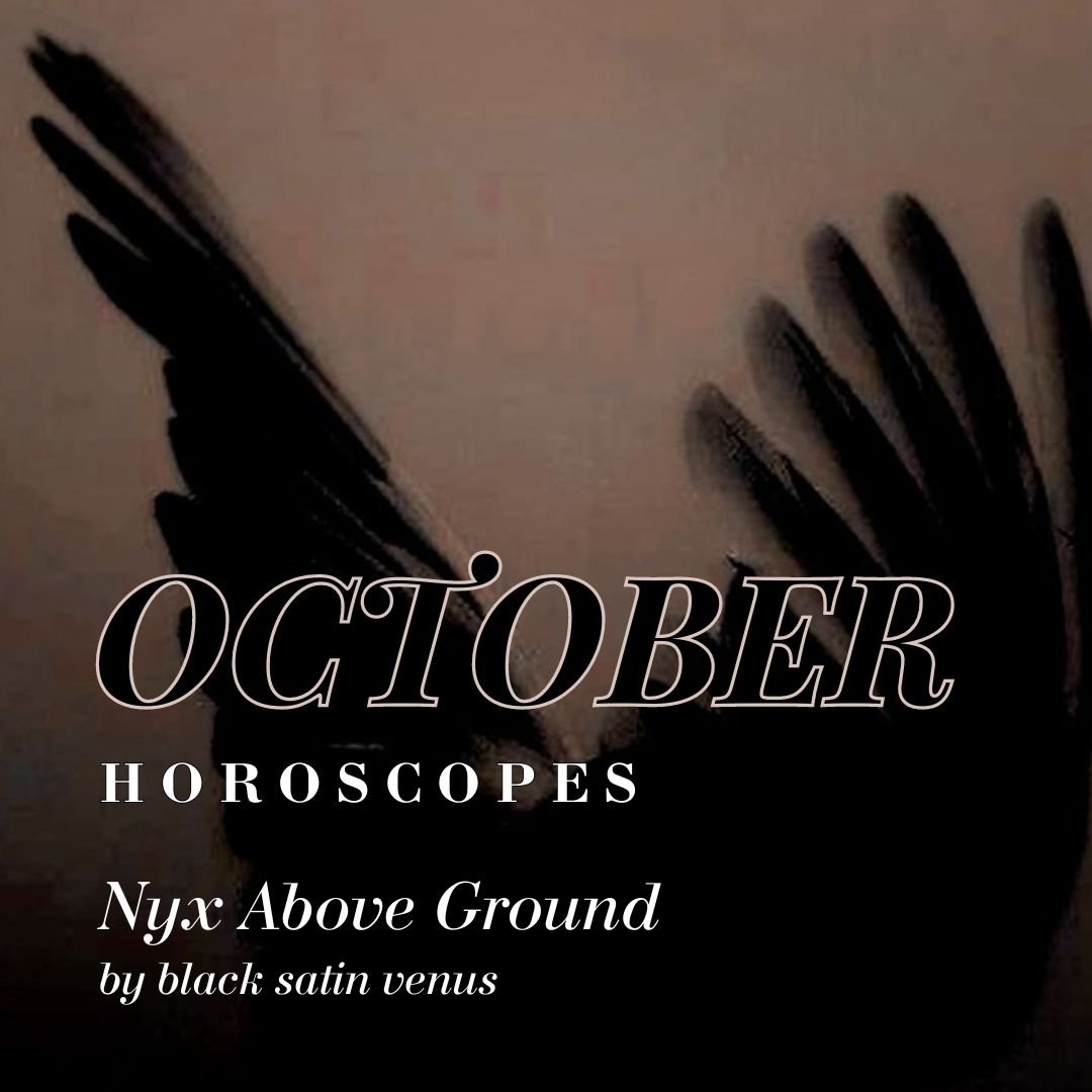 October Horoscopes: Nyx Above Ground