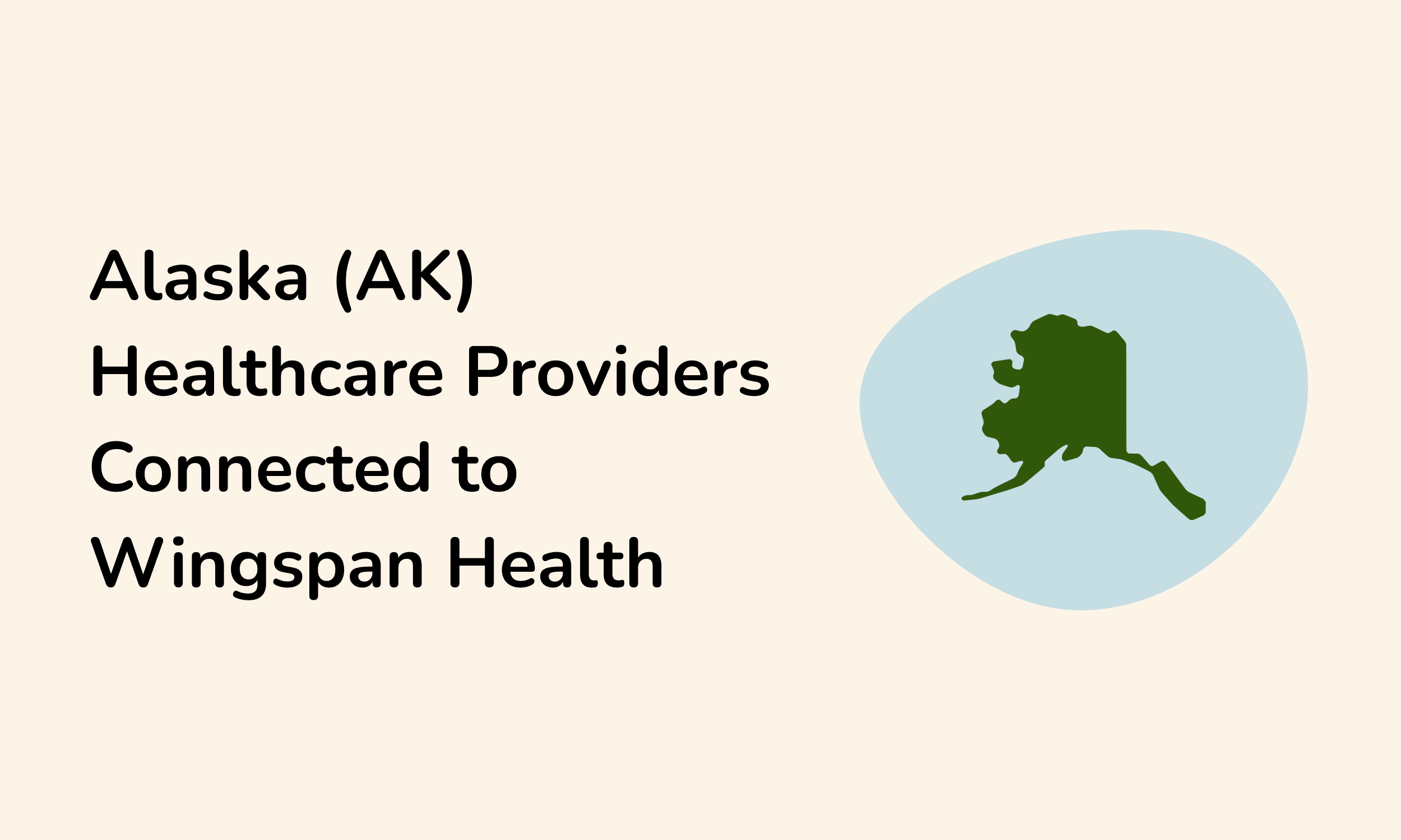 Alaska Healthcare Providers — Wingspan Health