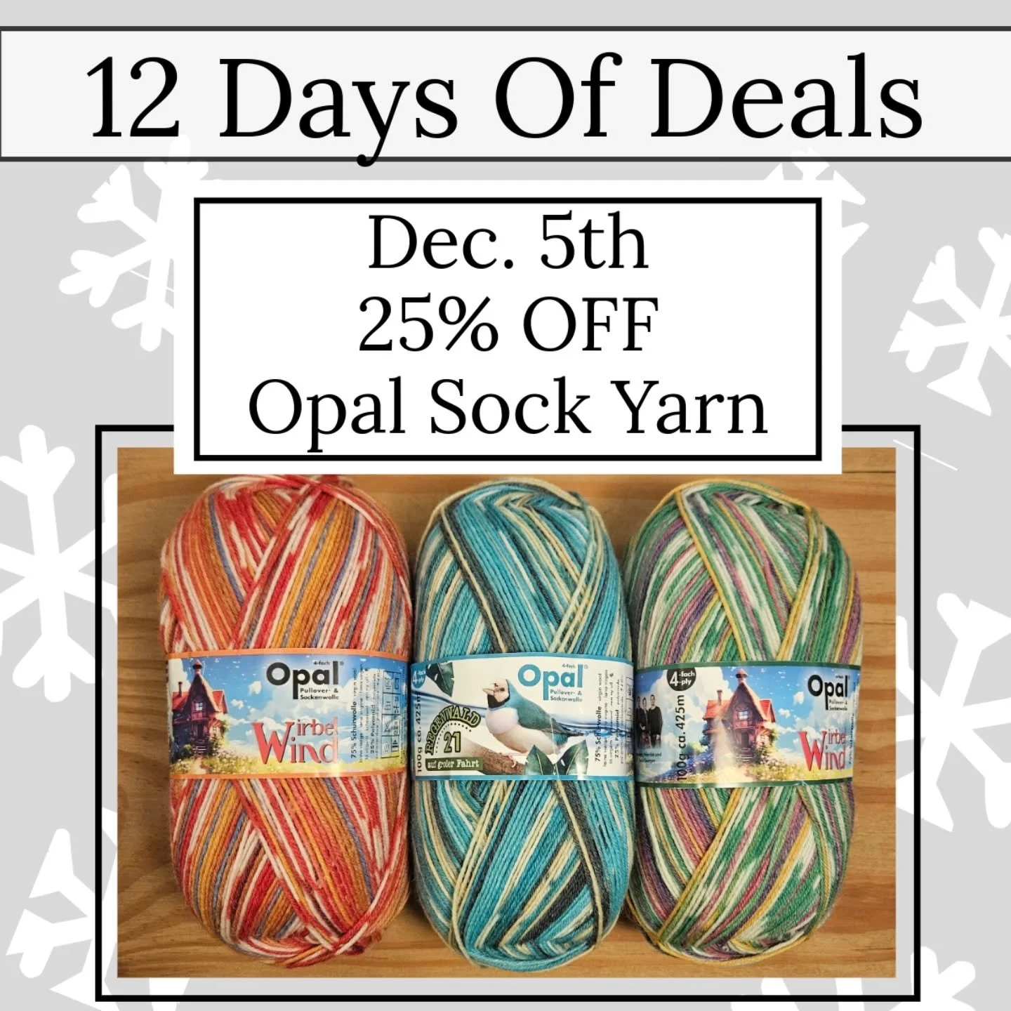 Today is the 5th day of our 12 Days of Deals...and it's one that will have you saying "just one more round", over and over again. It's your favourite self patterning sock yarn!

Today Only
Receive 25% OFF Opal 4ply Sock Yarn
$15.38 (Reg. $2
