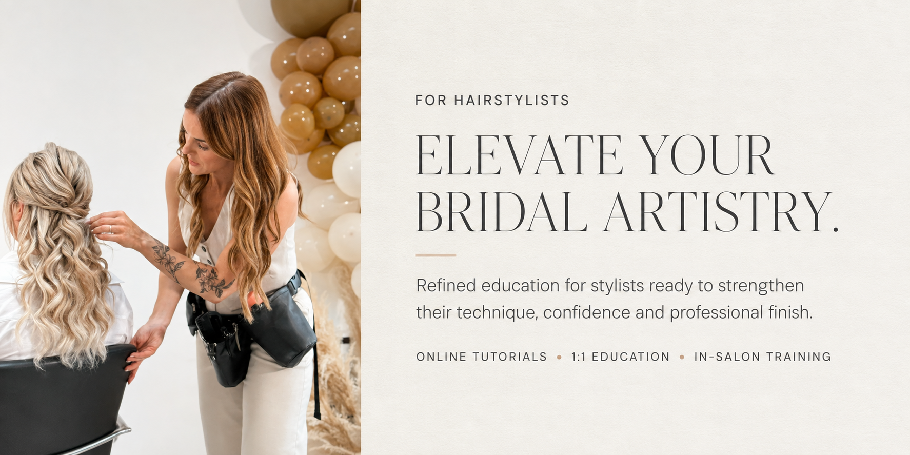 A hairstylist is styling a blonde woman's hair at a bridal hair workshop, with balloons in neutral colors in the background.