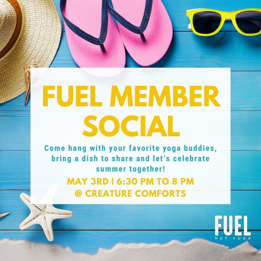 😎Join us next Friday for our annual Fuel Summer Social 🌻 May 3rd at 6:30pm outside at @creaturecomfortsbeer 🌿 Come hang with your favorite yoga buddies as we celebrate the end of the semester. 🥳 Bring along your friends, family and pups - it&rsqu