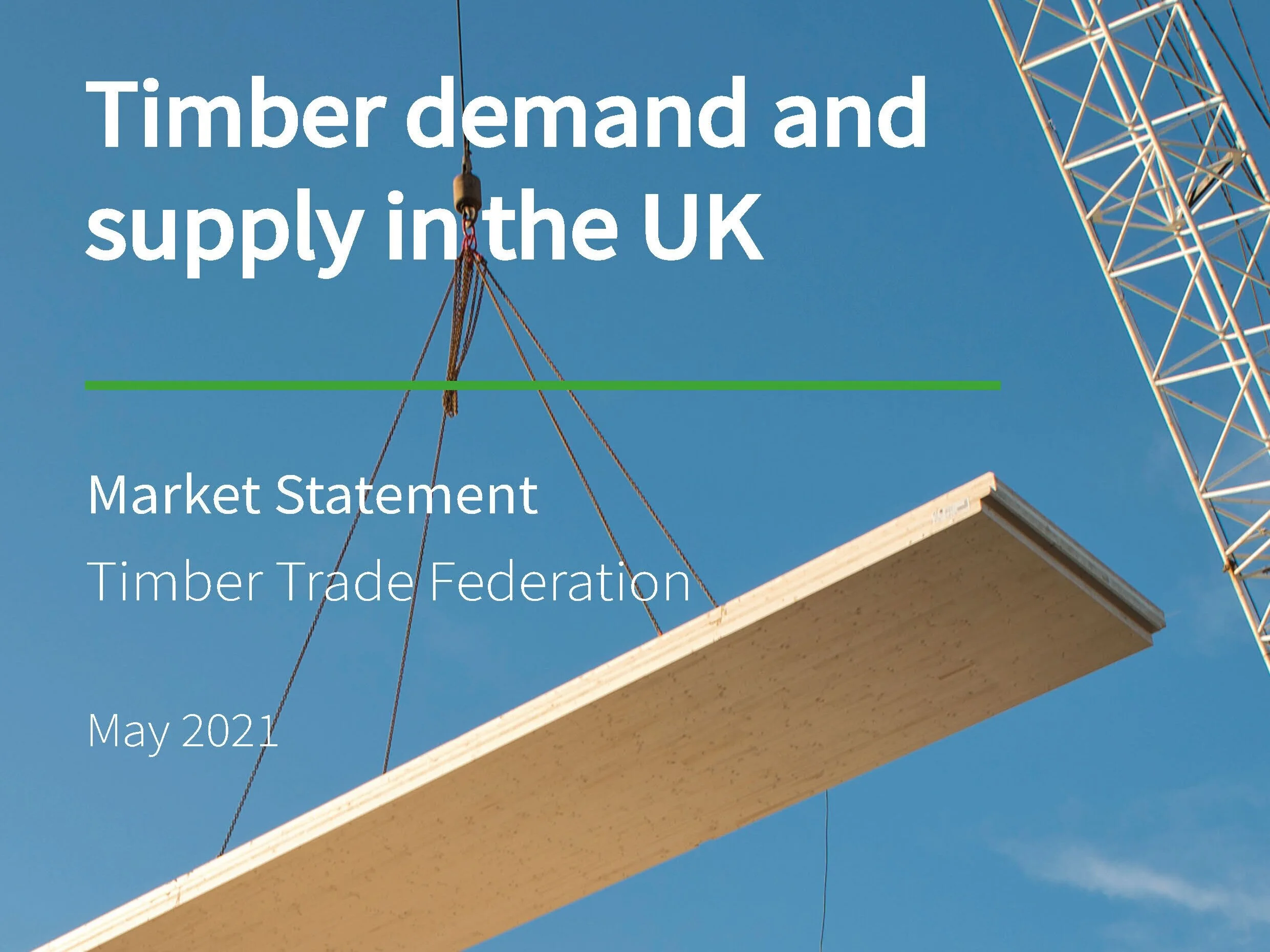 TTF issues market statement on demand and supply of timber in the UK
