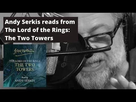 Andy Serkis reads from J.R.R. Tolkien's The Lord of the Rings: The Two Towers