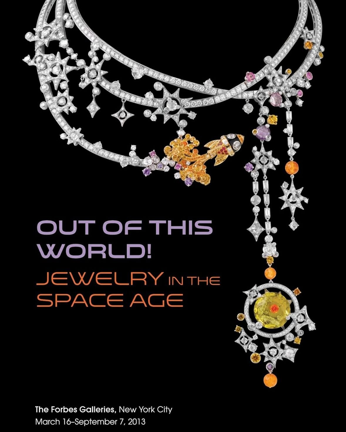 Cosmic coincidence? (Swipe!)

If &ldquo;imitation is the sincerest form of flattery&rdquo; then Elyse Zorn Karlin must be so honored to have her 2013 exhibition &ldquo;Out of this World! Jewelry in the Space Age&rdquo;, (The Forbes Galleries and The 