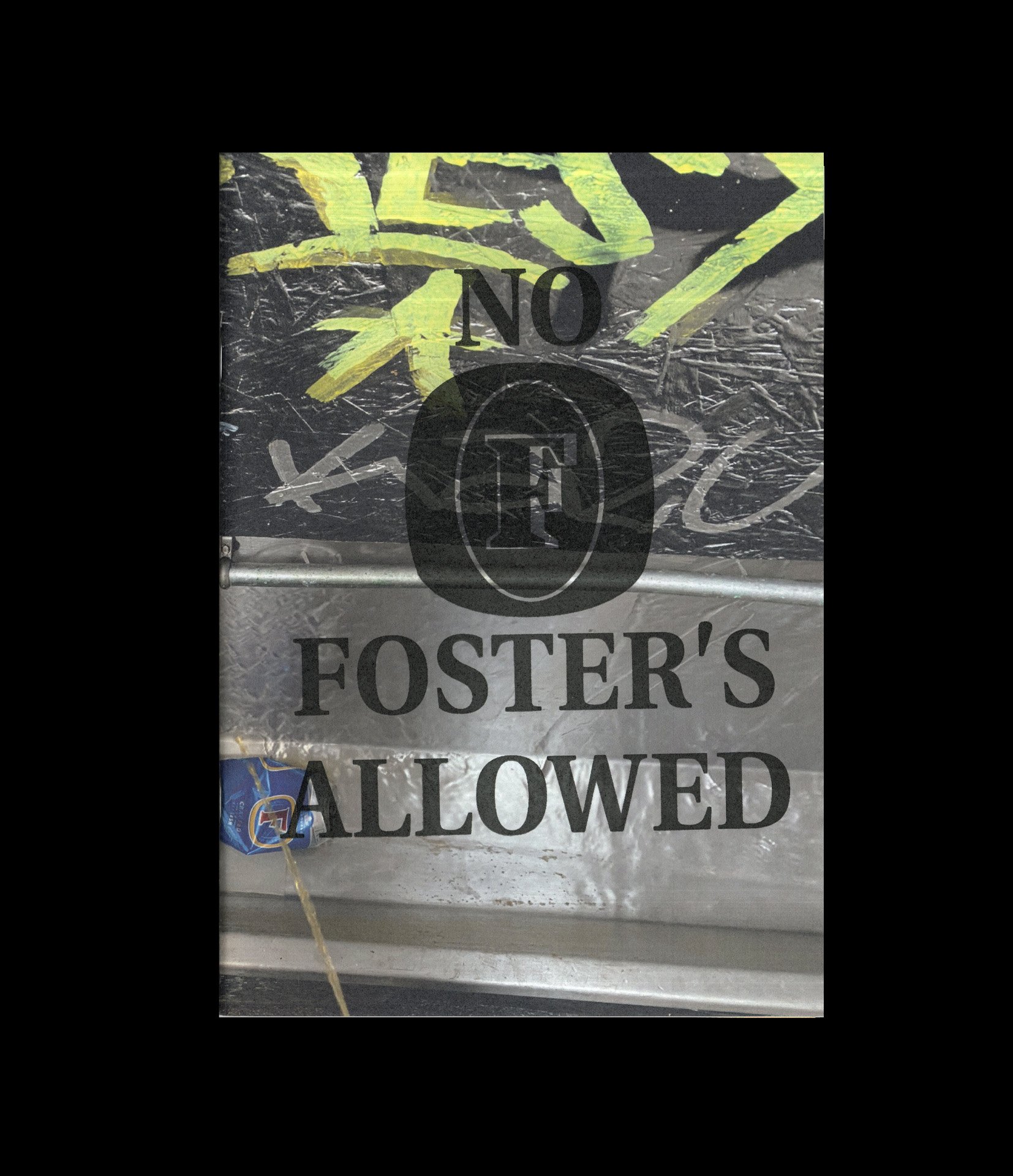 No Fosters Allowed Zine - NFA Crew