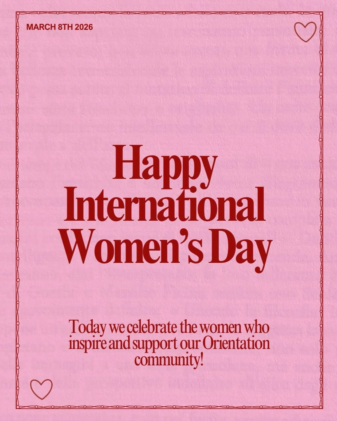 Today, we celebrate the women who inspire and support our Orientation family!

Happy International Women&rsquo;s Day!