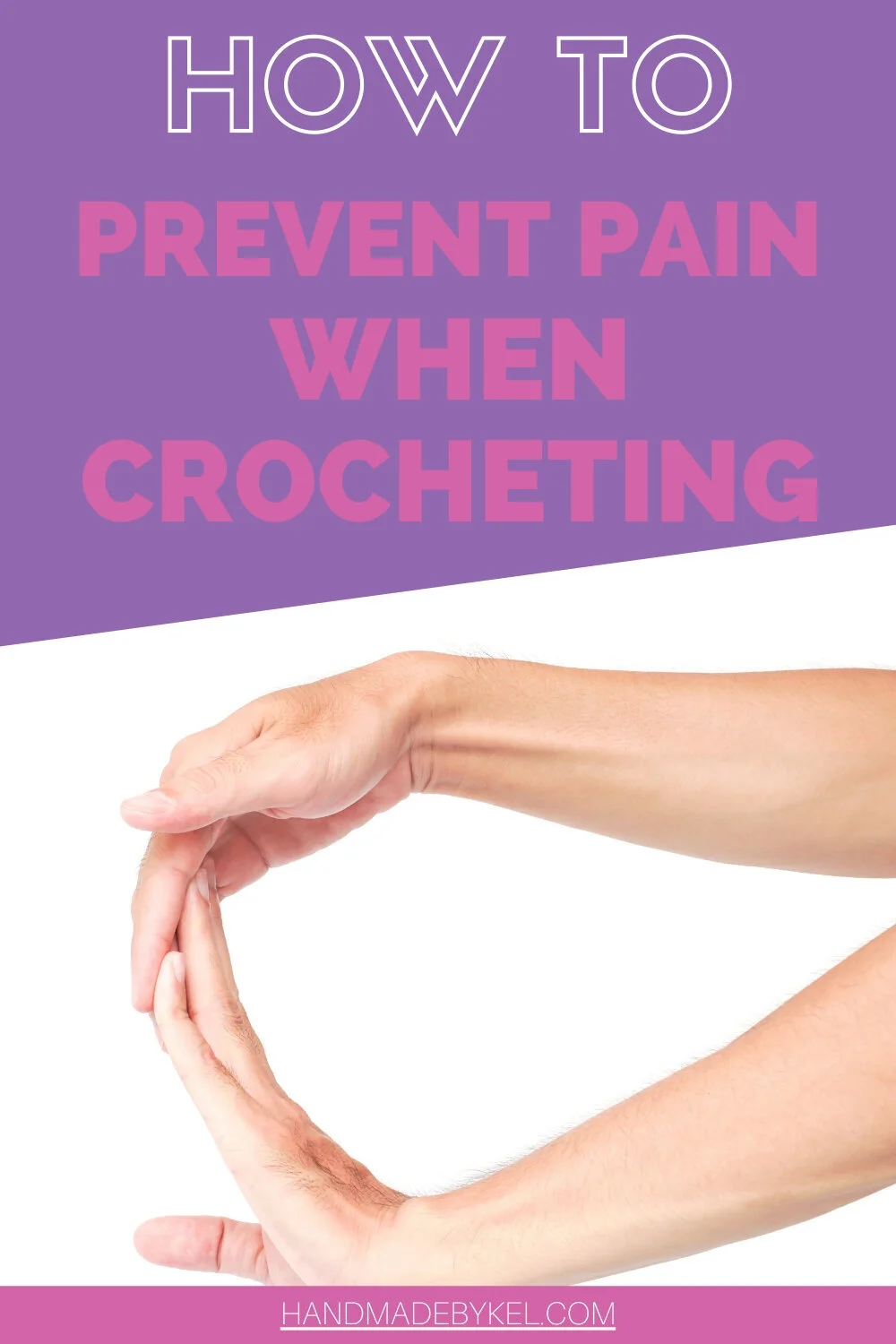 How To Prevent Pain When Crocheting — Handmade by Kel