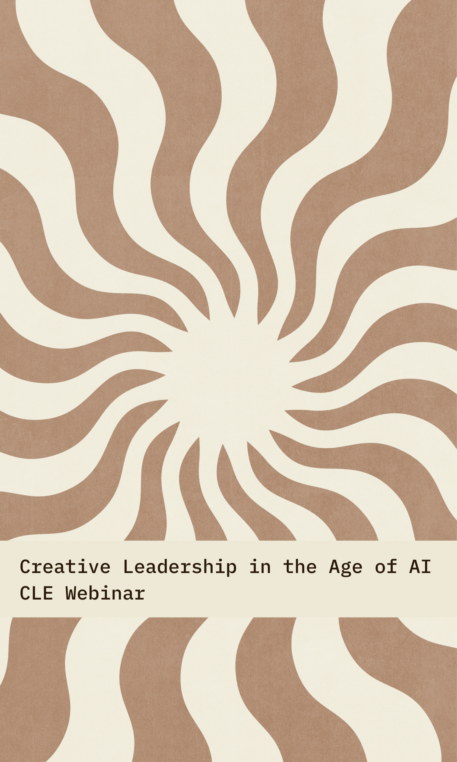 Creative Leadership in the Age of AI CLE Webinar.png