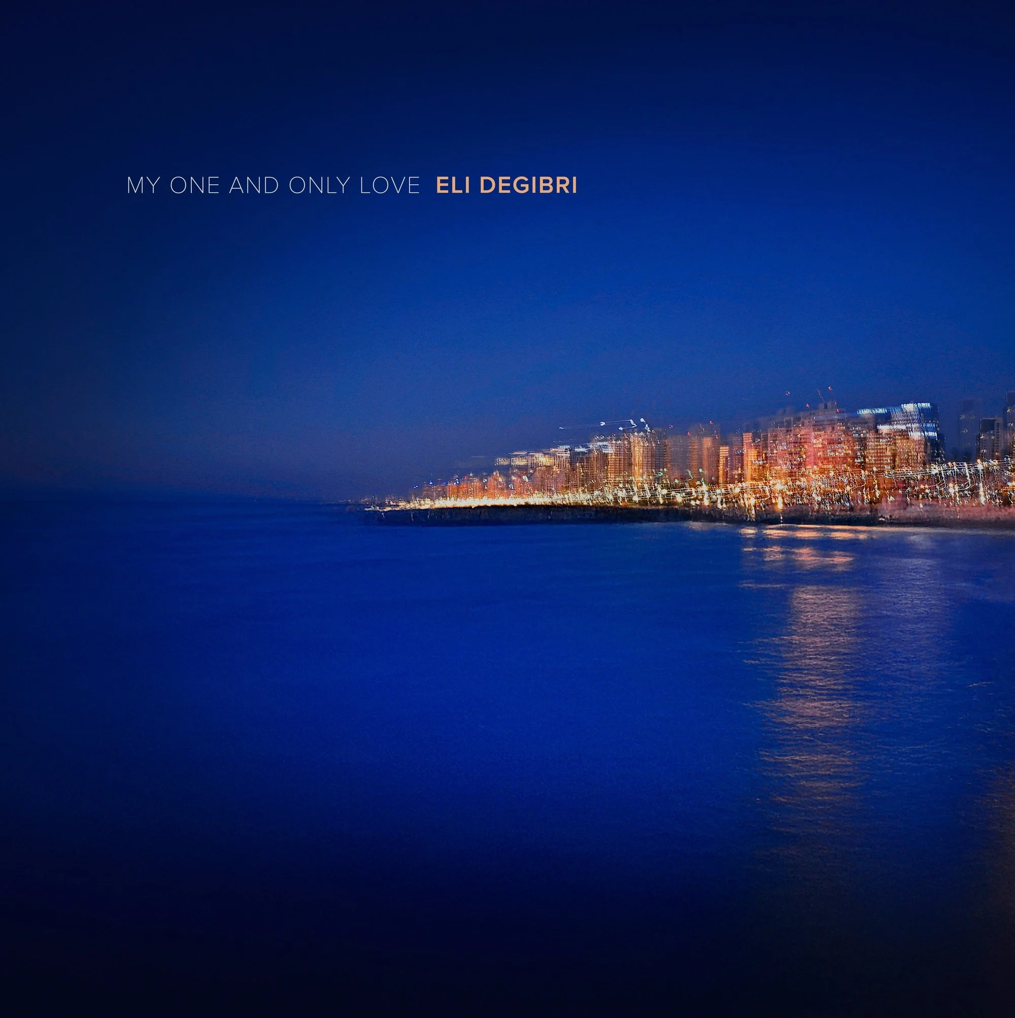 Eli Degibri - My One and Only Love album cover