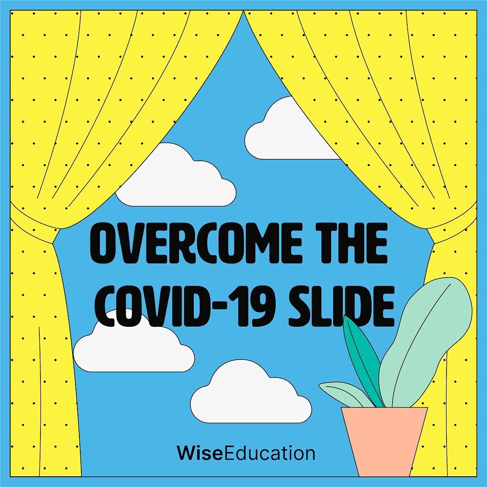 In a normal year, students experience &ldquo;summer slide.&rdquo; But, this is not a normal year. Researchers now say students will return to school 7-12 months behind. #hellowise