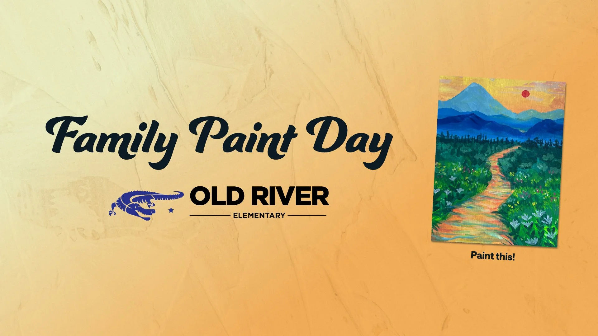 Family Paint Day: Old River Elementary