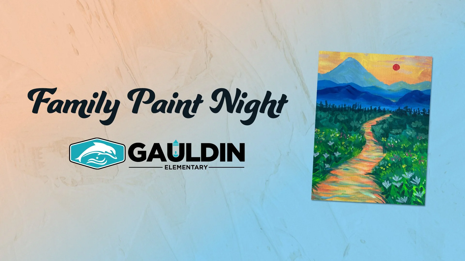 Family Paint Night: Gauldin Elementary