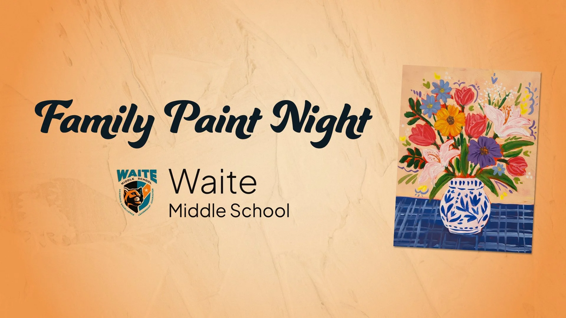 Family Paint Night: Waite Middle School