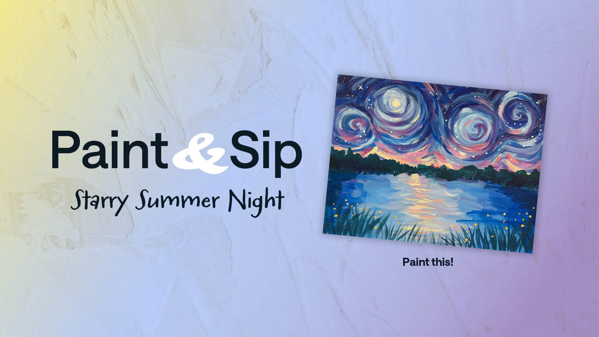Paint &amp; Sip: Starry Summer Night