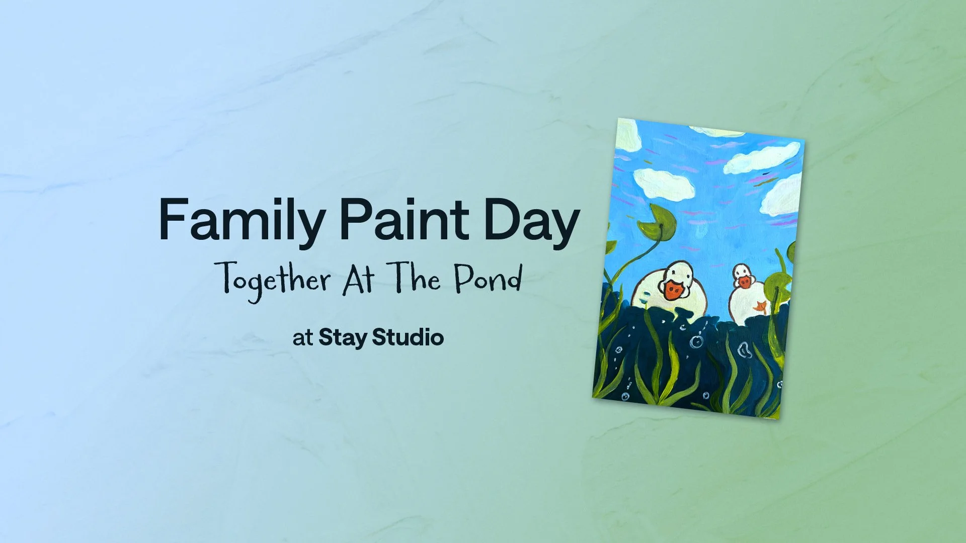 Family Paint Day: Together at the Pond