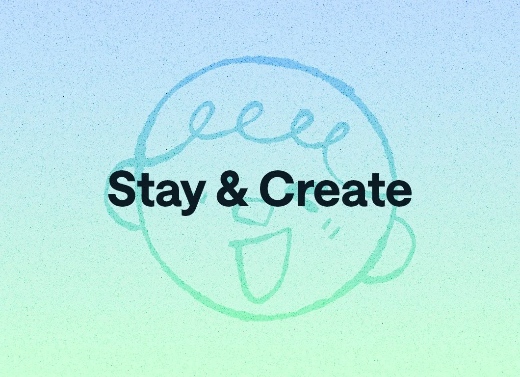 Stay & Create