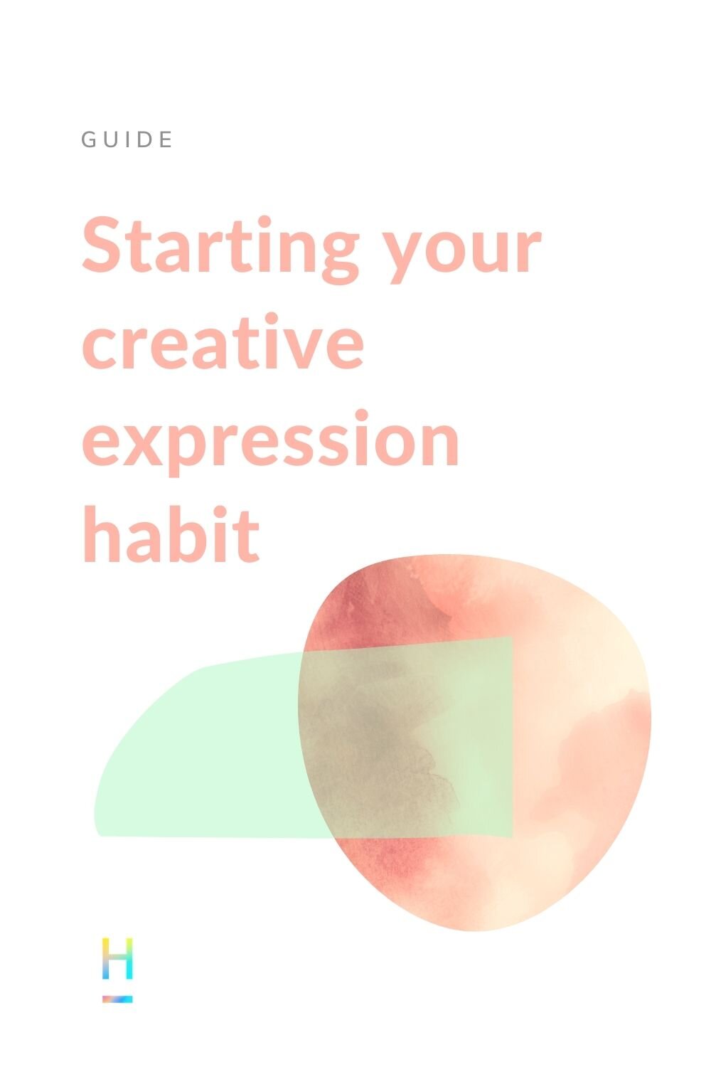 Starting your creative expression habit (Copy) (Copy) (Copy)