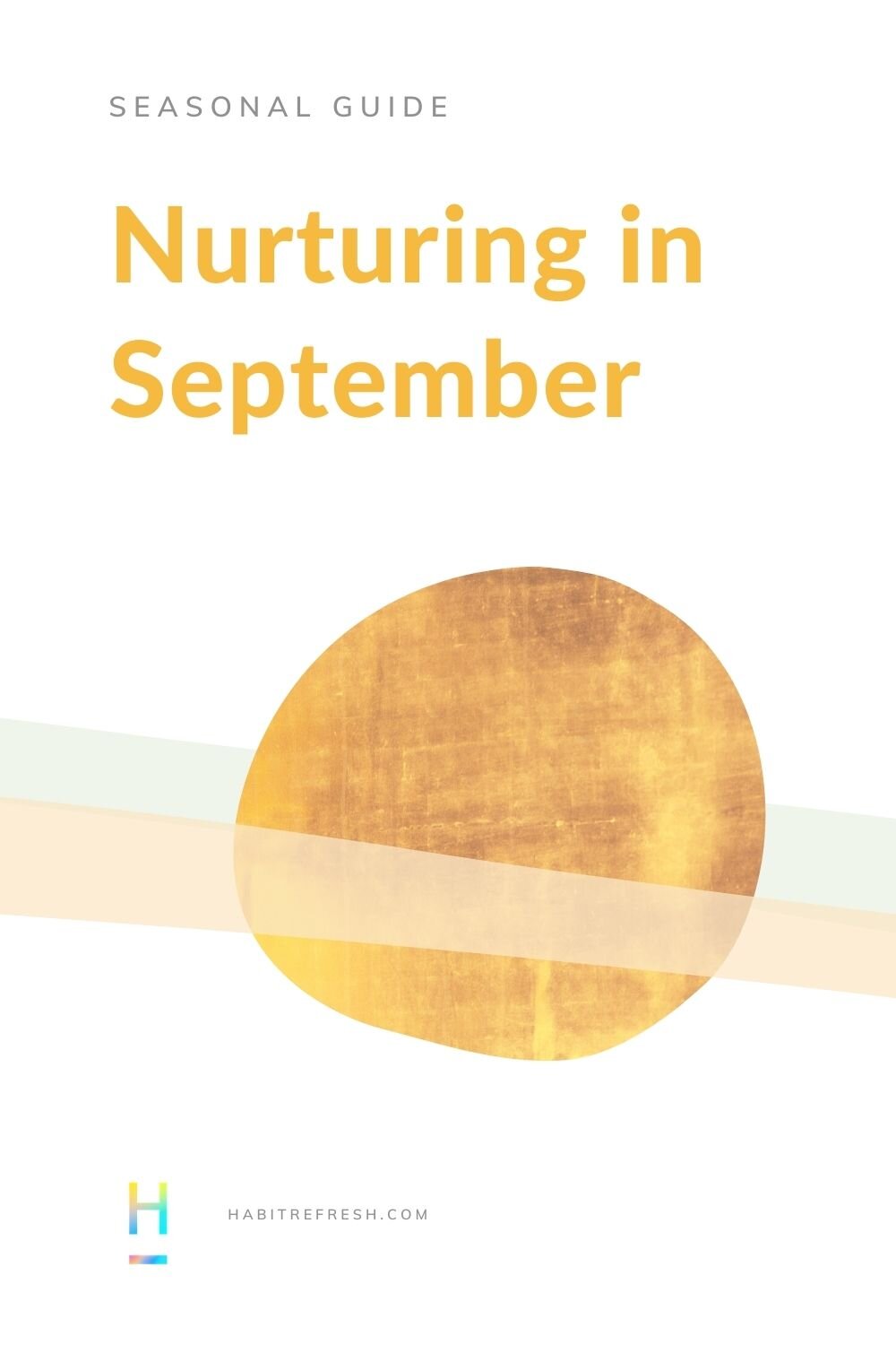 Seasonal living and nurturing in September