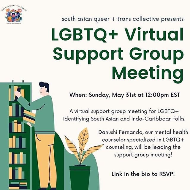 Join us for a virtual support group meeting for LGBTQ+ identifying South Asian and Indo-Caribbean folks 🌱⁣
⁣
Being confined at home with parents that are homophobic or having to act as a certain way for survival without a release/break is extremely stressful. If you feel this way, please join the support group meeting. We’re here for you. ⁣
⁣
Danushi Fernando, our mental health counselor that is specialized in LGBTQ+ counseling, will be leading the support group meeting! Danushi is a nationally certified queer mental health practitioner, and social justice advocate. She is presently the Director for LGBTQ+ and Gender Resources at Vassar College where she heads the Womens' Center and the LGBTQ+ Center. ⁣
⁣
Press the link in our bio to RSVP! This is open to everyone Internationally.