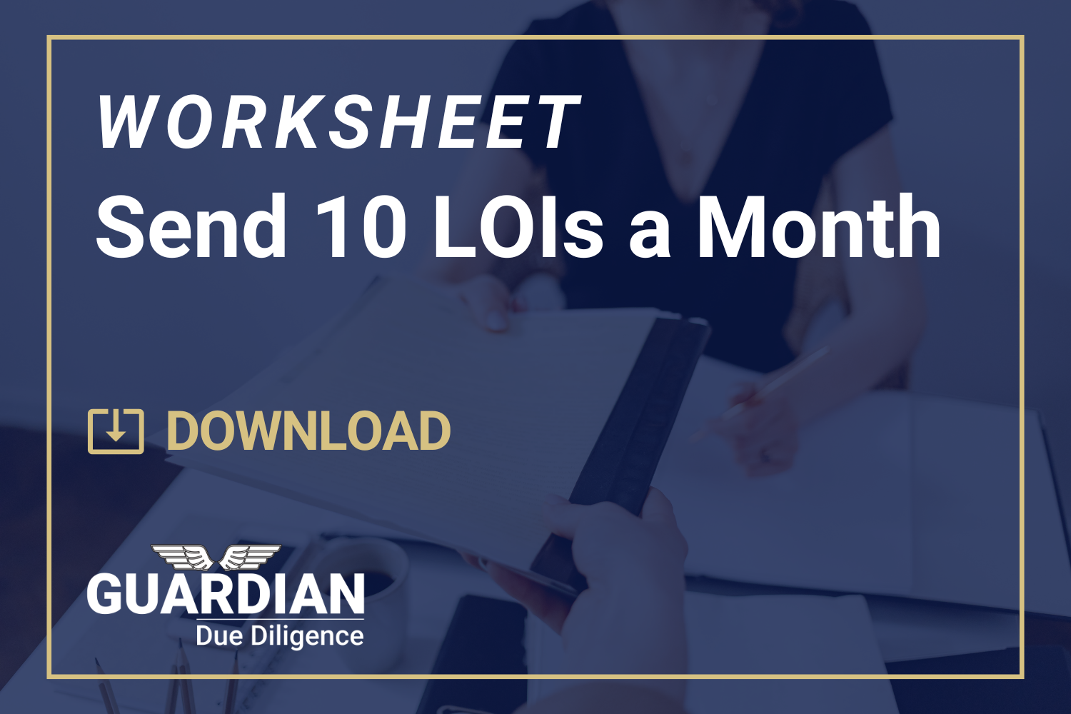 Send 10 LOIs a Month Worksheet