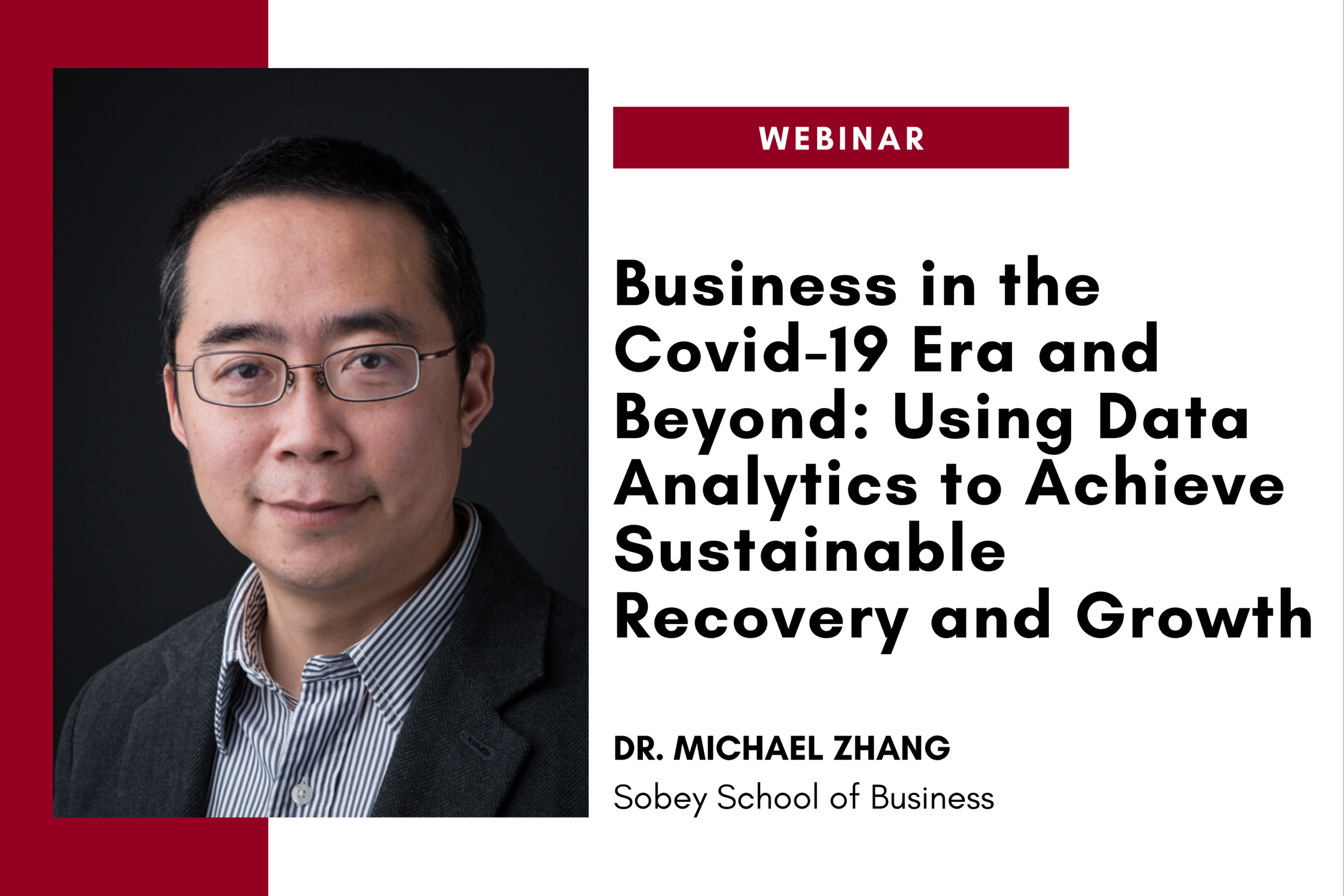 Business in the Covid-19 Era and Beyond: Using Data Analytics to Achieve Sustainable Recovery and Growth (Webinar)