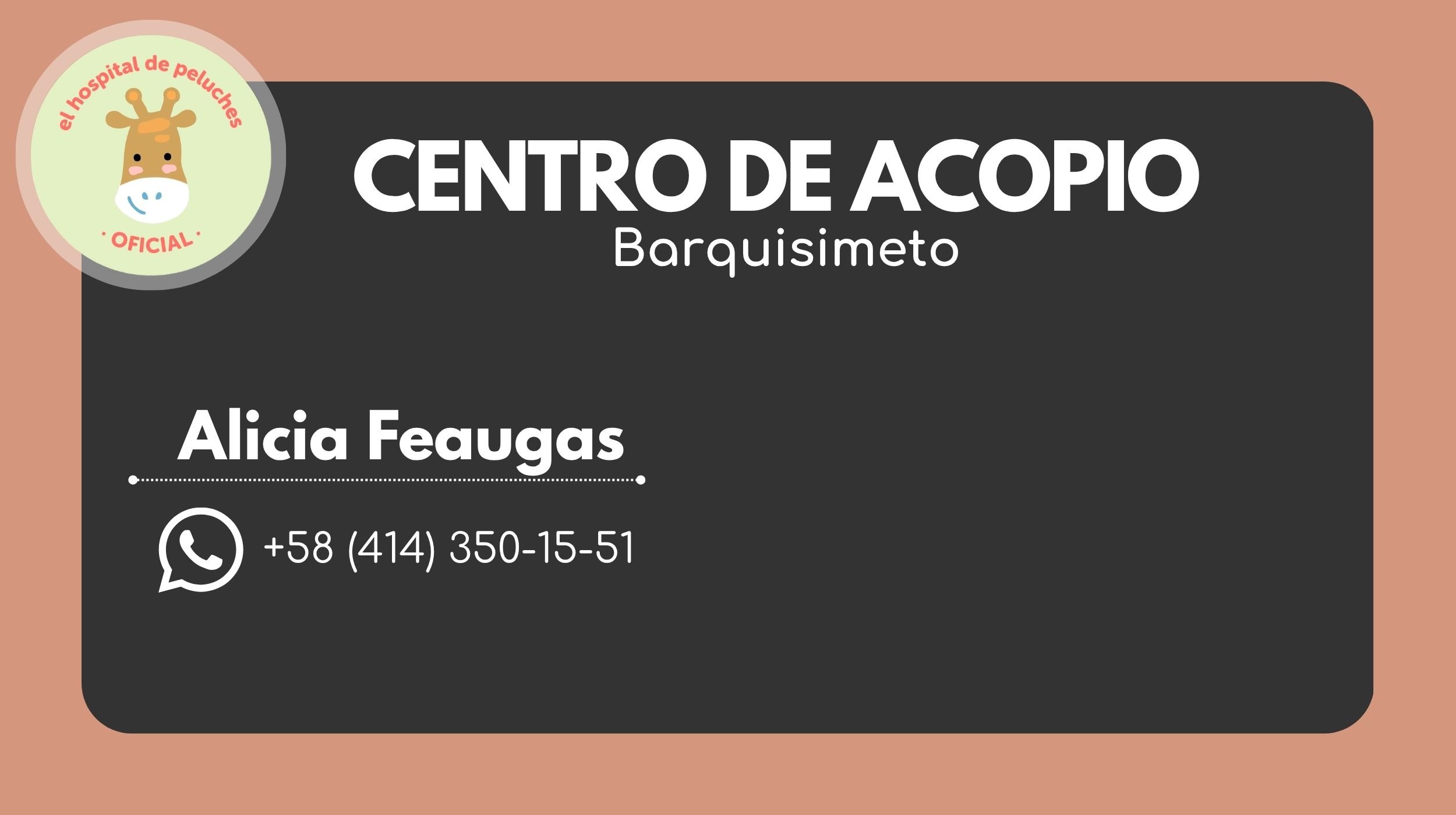 Tarjeta de información para el centro de acopio del hospital de peluches, con el texto 'Centro de Acopio Barquisimeto' y contacto de Alicia Feugas, incluyendo número de teléfono y logo de una jirafa en la esquina superior izquierda.