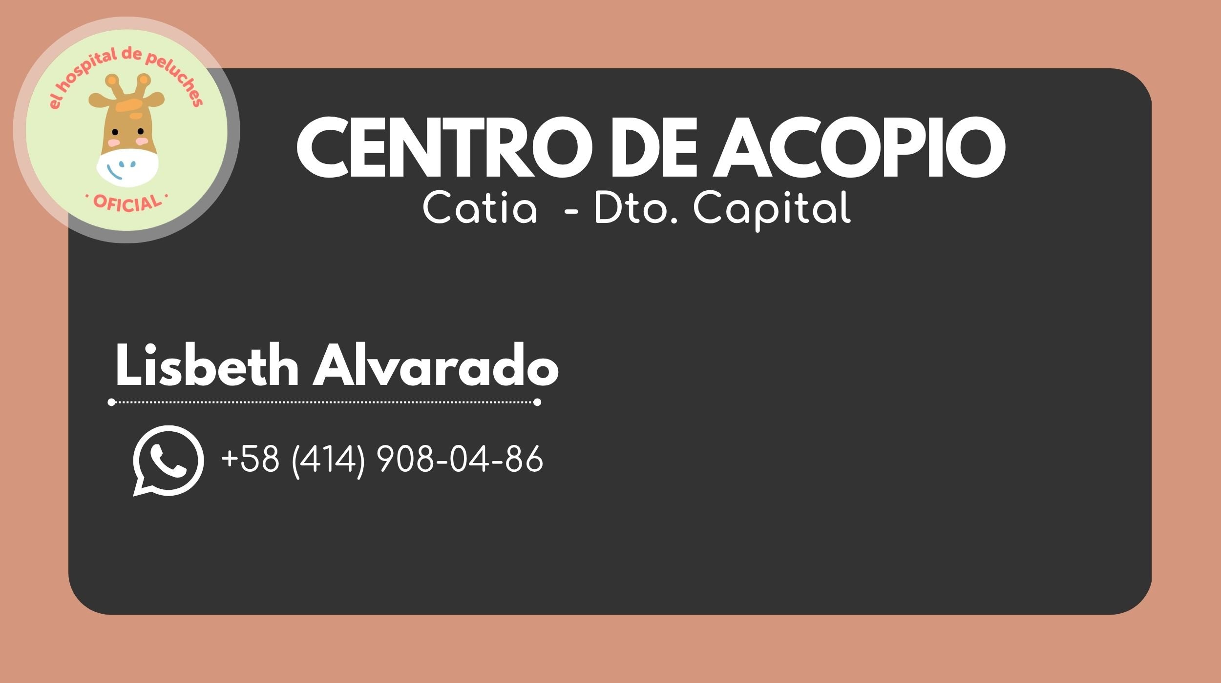 Tarjeta de contacto para el centro de acopio en Catia, Distrito Capital. Incluye un icono de jirafa con mascarilla, el texto "el hospital de peluches", y un número de teléfono y WhatsApp.