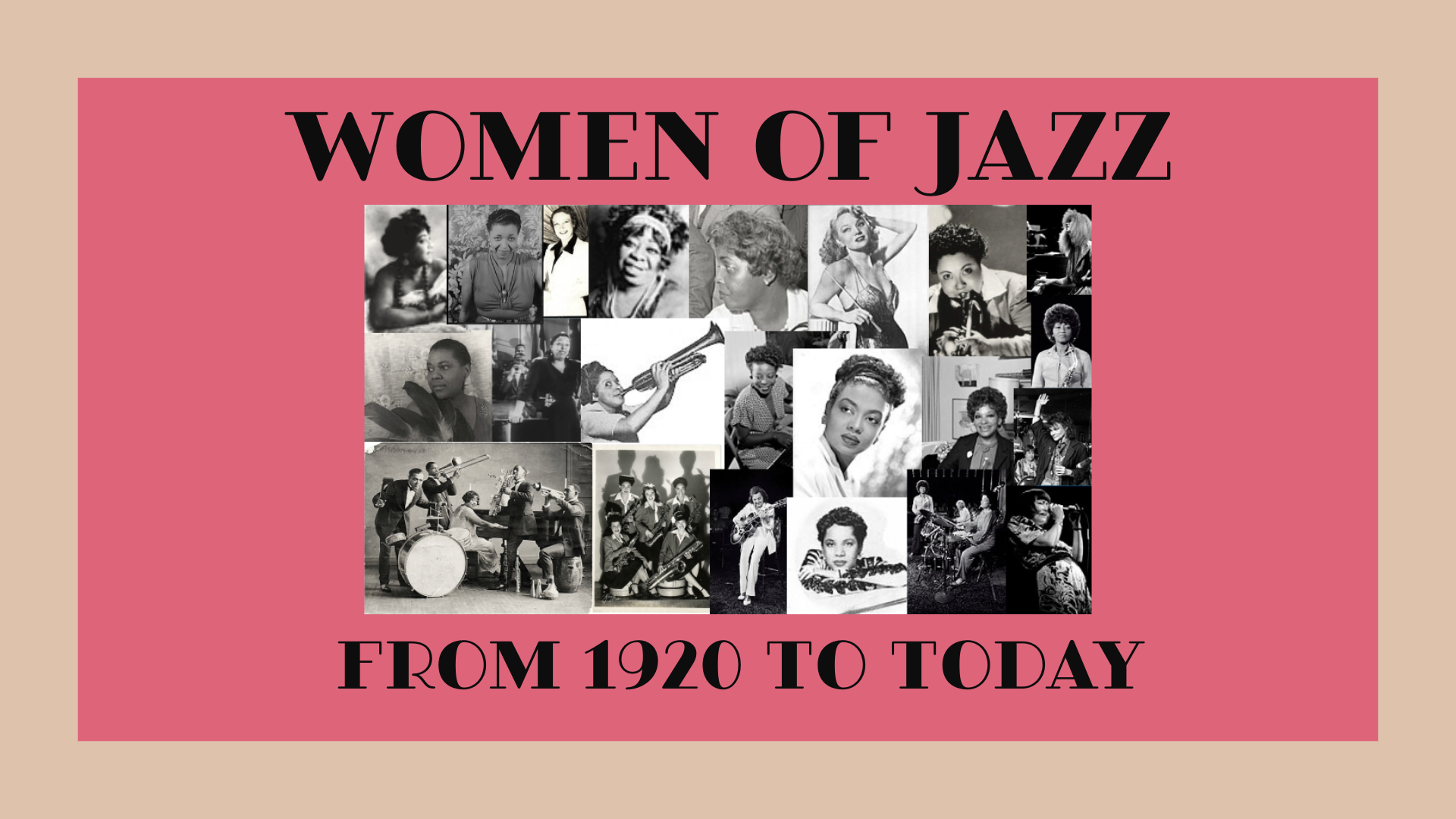 The Women of Jazz: 1920 to Today