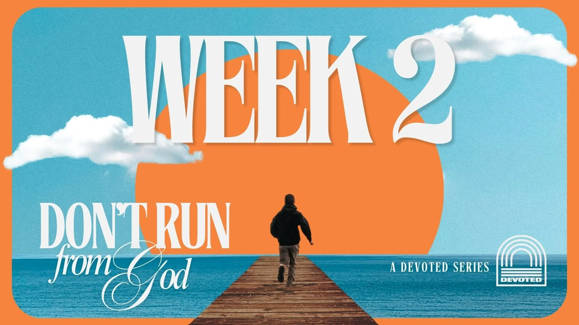 Devoted - Book of Jonah | Week 2