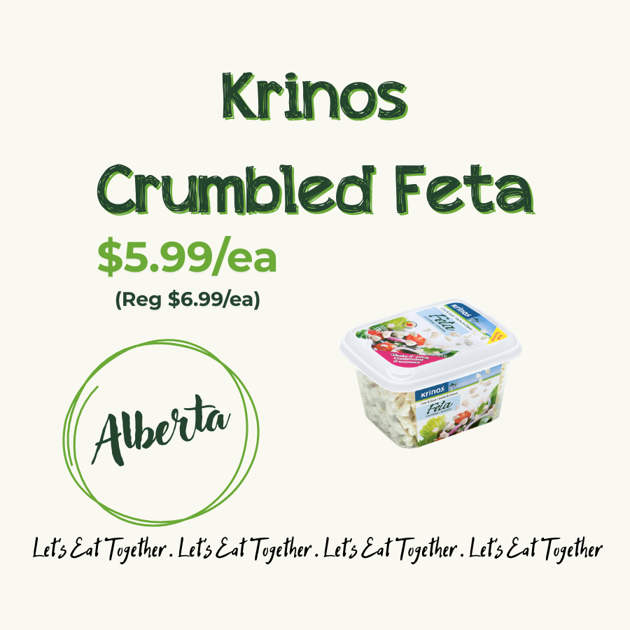 Advertisement for Krinos Crumbled Feta cheese, priced at $5.99 each, with a regular price of $6.99, featuring a container of crumbled feta and the word 'Alberta' surrounded by a green circle, and the slogan 'Let's Eat Together' repeated at the bottom.