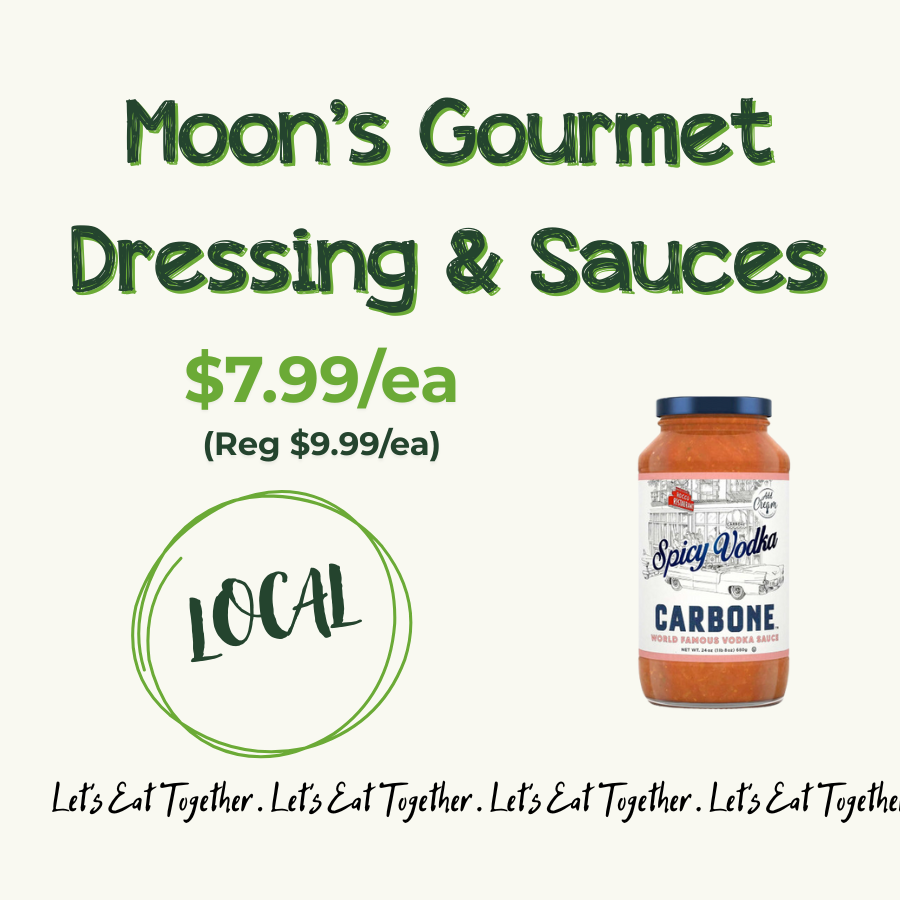 Sign advertising Moon's Gourmet Dressing & Sauces for $7.99 each, regular price $9.99. Features a jar of Spicy Vodka Carbone sauce and has a slogan 'Let's Eat Together' repeated at the bottom.