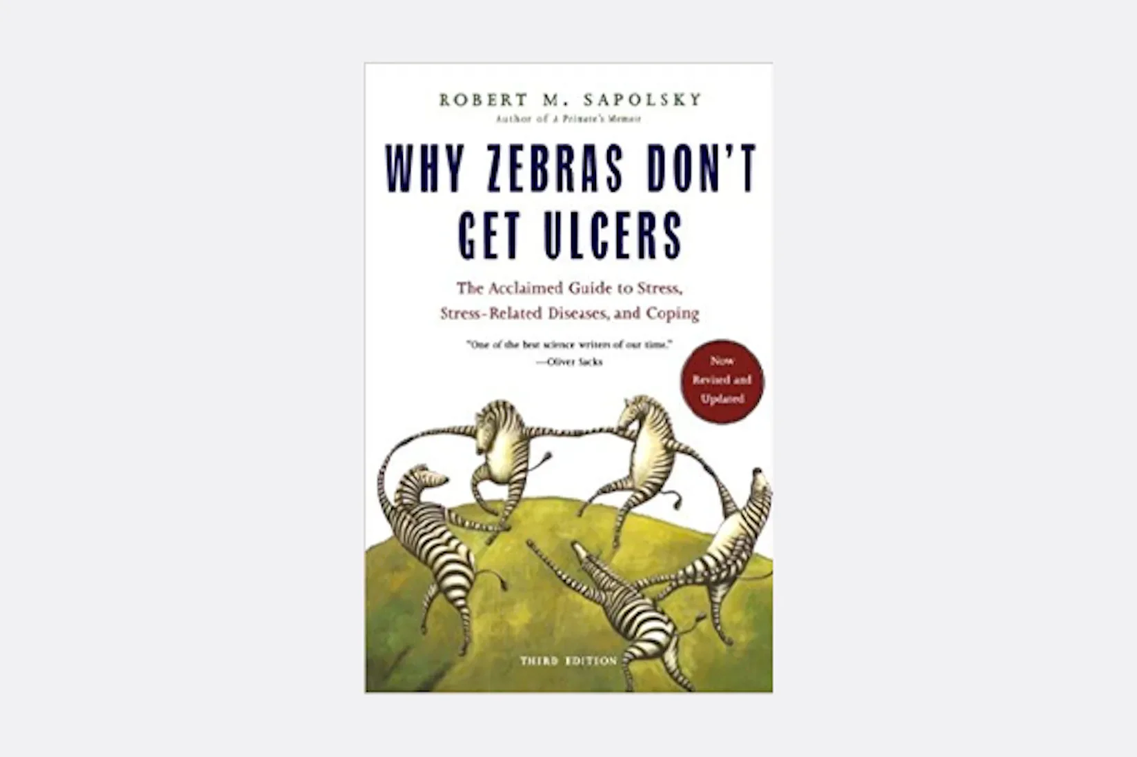 Why Zebras Don't Get Ulcers — and Why You Probably Do