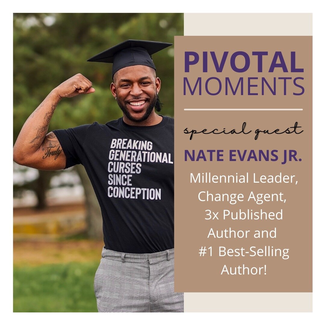 Pivotal Moments Monday-Nate