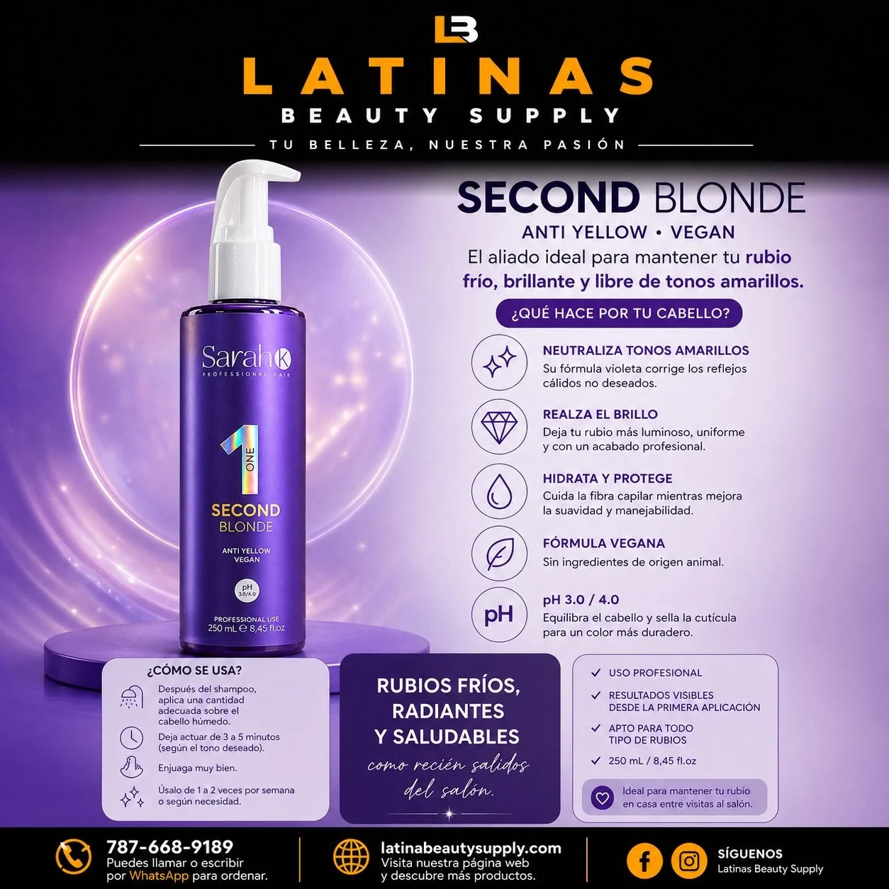 ✨💜 RUBIOS PERFECTOS SIEMPRE 💜✨

&iquest;Cansada de los tonos amarillos en tu rubio?
Con Second Blonde de Sarah K mantienes tu color fr&iacute;o, brillante y saludable como reci&eacute;n salido del sal&oacute;n 😍

💜 Neutraliza tonos amarillos
💜 R