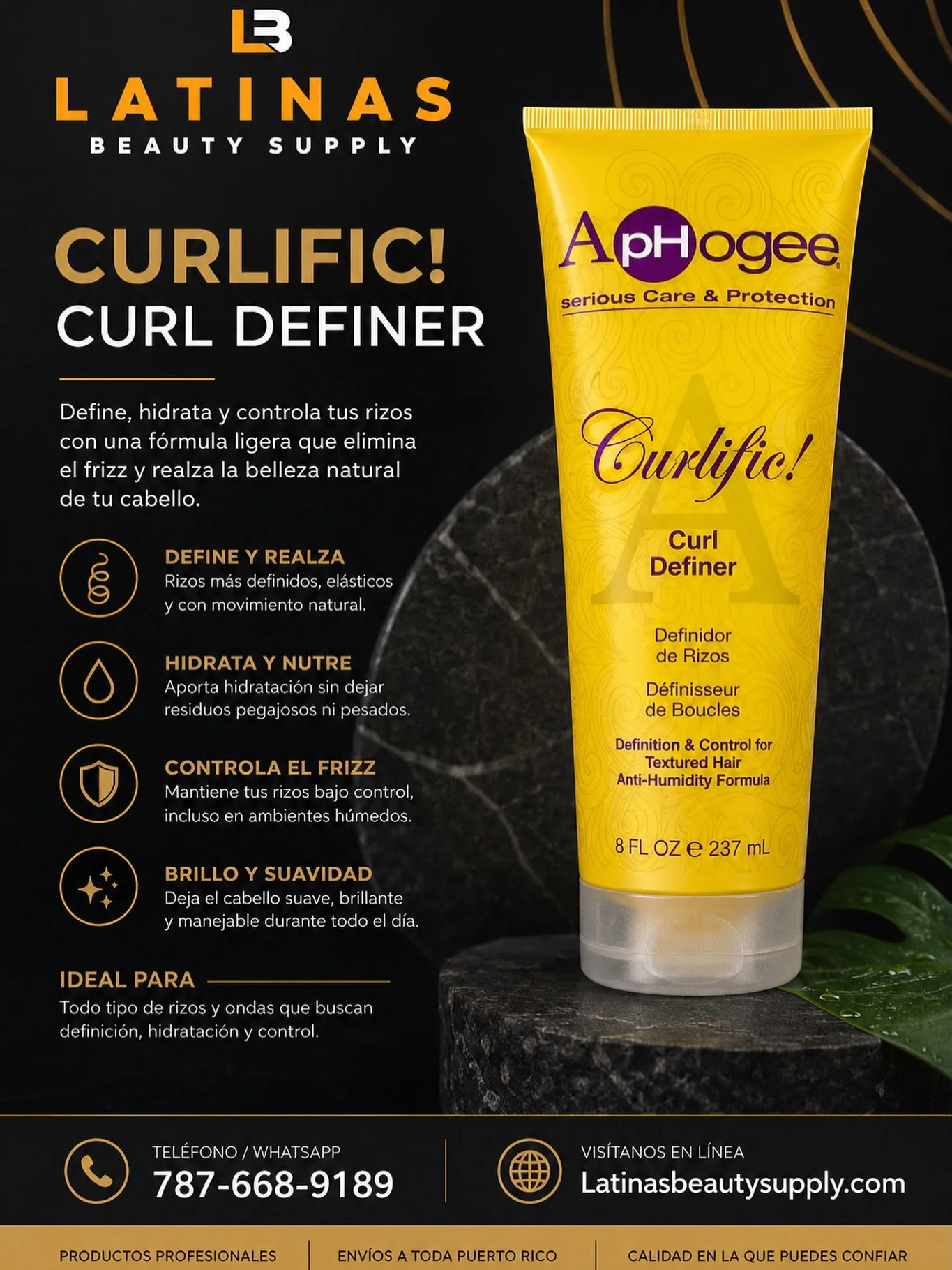 https://www.latinasbeautysupply.com/leave-ins/p/aphogee-curlific-curl-definer

✨ &iexcl;Rizos definidos, hidratados y sin frizz! ✨

Descubre el poder de ApHogee Curlific! Curl Definer 💛
La f&oacute;rmula perfecta para realzar tus rizos con definici&