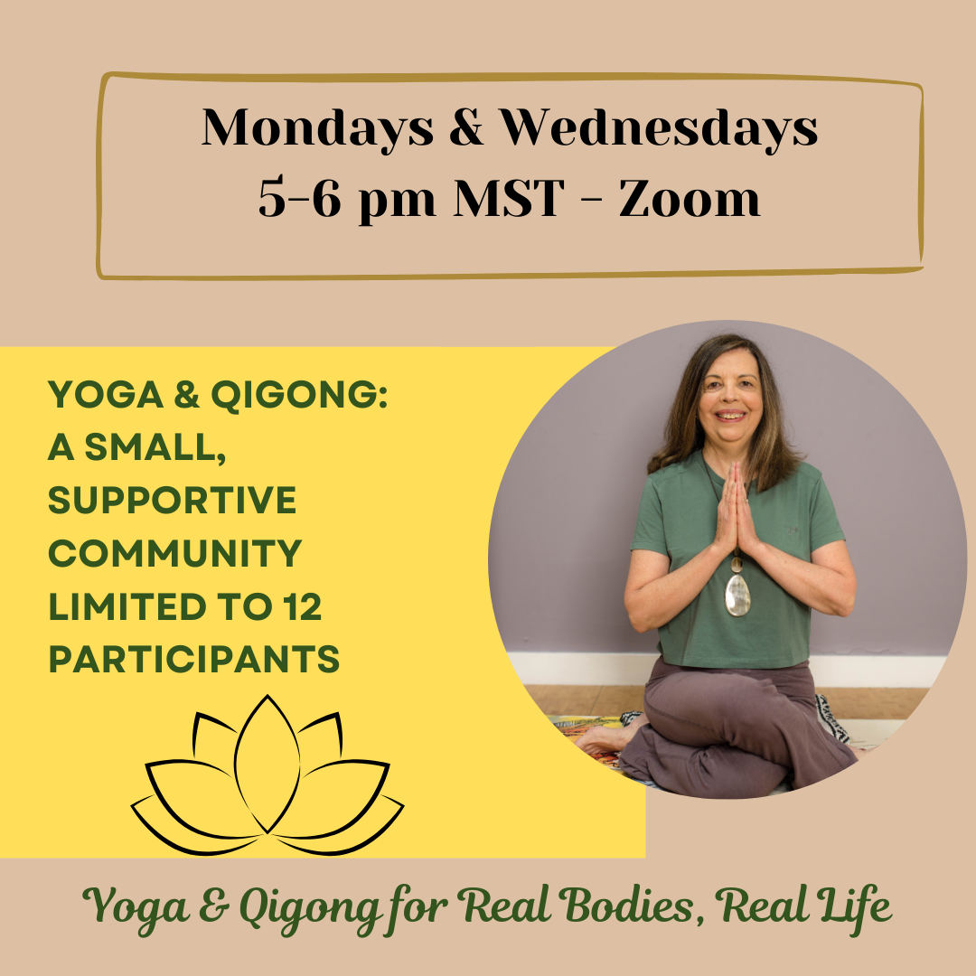 Yoga and Qigong Zoom class Mondays and Wednesdays 5 to 6 pm MST. Small supportive group limited to 12 participants. Instructor seated with hands in prayer.