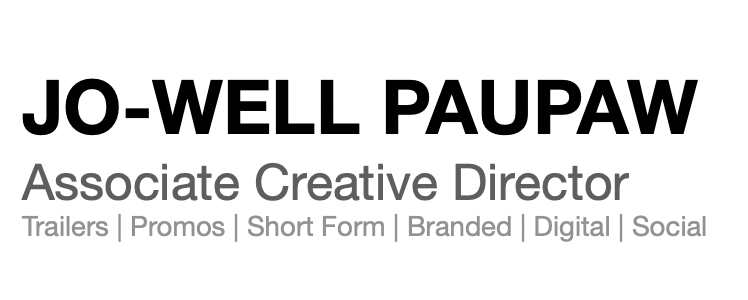 Jo Well Paupaw Associate Creative Director Writer Producer Multimedia jo-well-paupaw-associate-creative-director-writer-producer-multimedia
