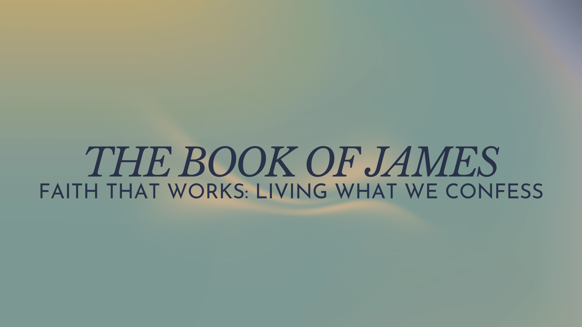 James | Faith that Works