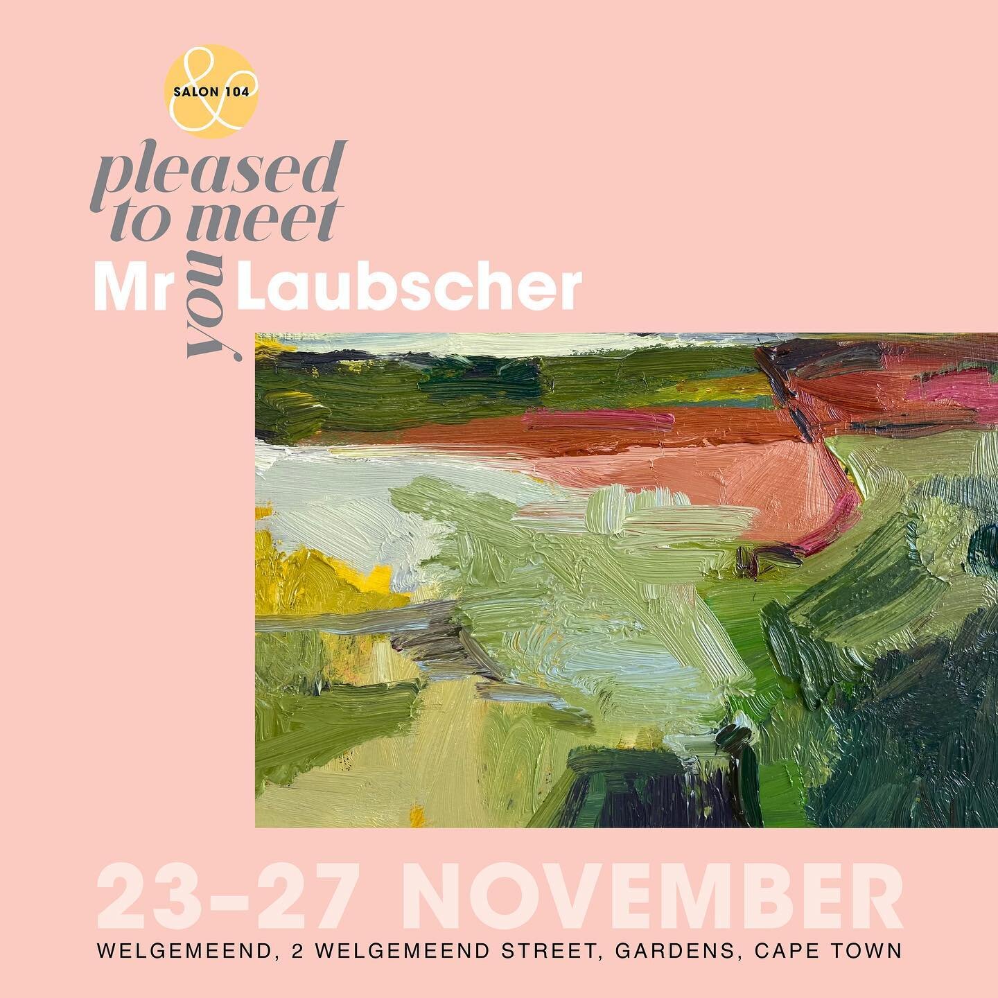 'Pleased to meet you, Mr Laubscher&rsquo; is a unique group exhibition, paying tribute to late South African artist Erik Laubscher on the 10 year-anniversary of his passing. The exhibition - presented in Salon-fashion - also celebrates the joint jour
