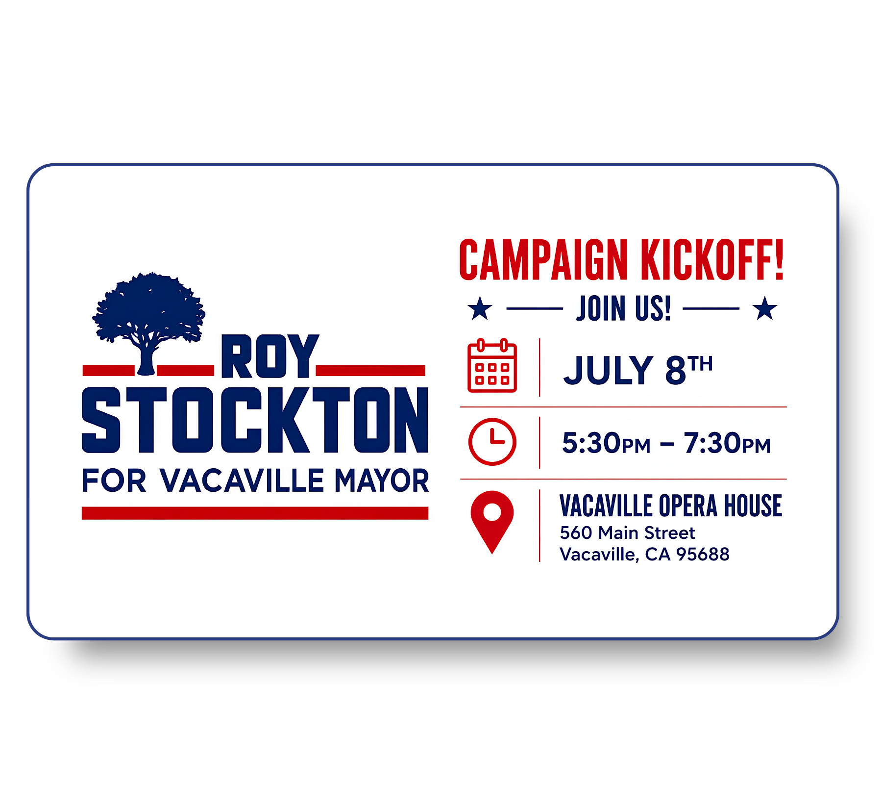Flyer for Roy Stockton's campaign kickoff event for Vacaville mayor, scheduled for July 8th from 5:30 pm to 7:30 pm at Vacaville Opera House, located at 560 Main Street, Vacaville, California 95688.