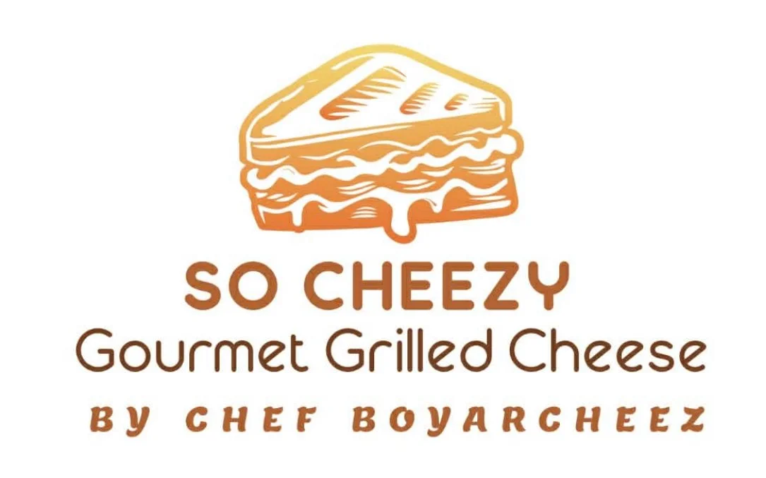 SO CHEEZY           Gourmet Grilled Cheese