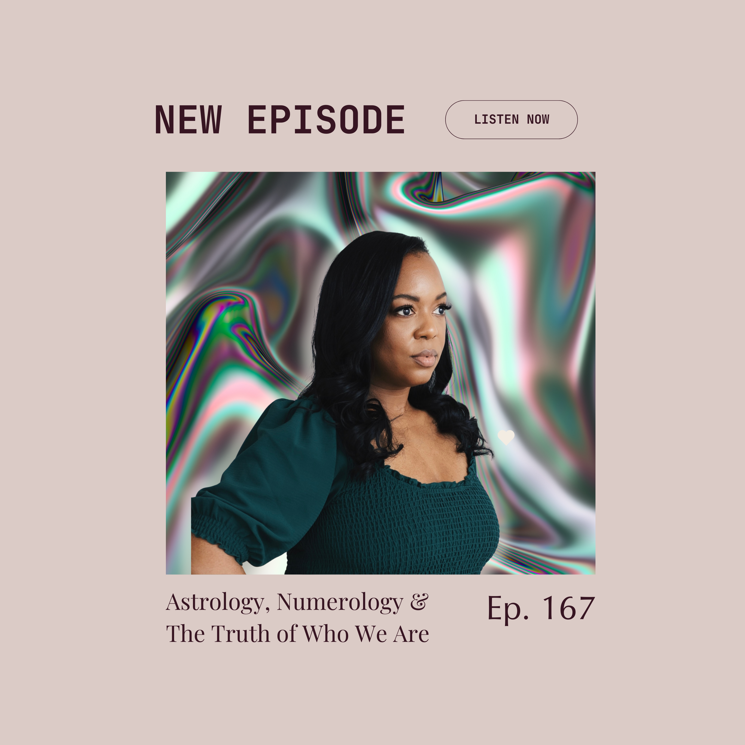 Episode 167 : Astrology, Numerology &amp; The Truth of Who We Are