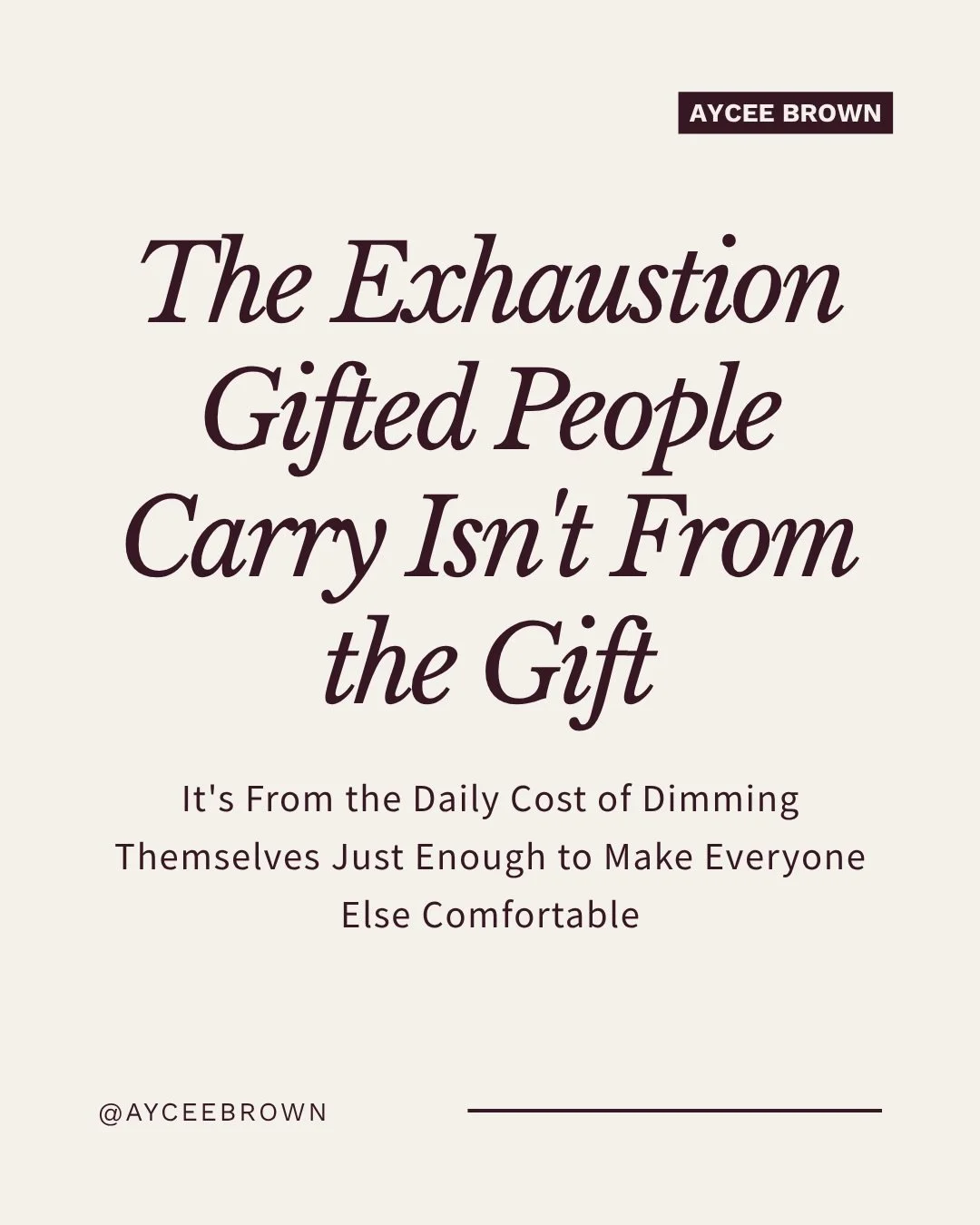 What if it&rsquo;s not burnout? What if it&rsquo;s not your cortisol? What if the exhaustion is coming from the daily cost of dimming a gift you didn&rsquo;t even know was a gift because nobody ever gave you language for it?

That&rsquo;s what this c