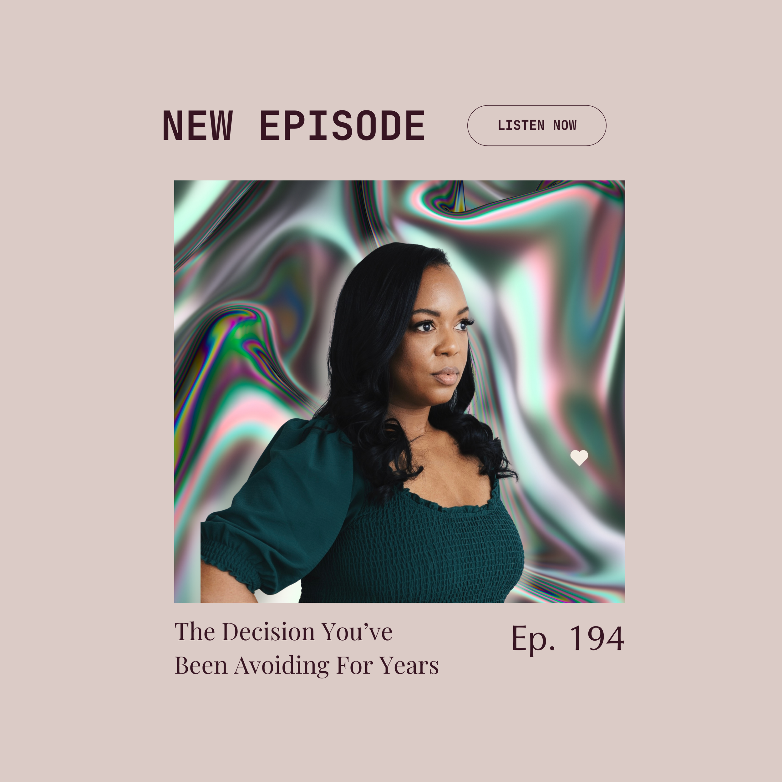 Episode 194 : The Decision You’ve Been Avoiding For Years