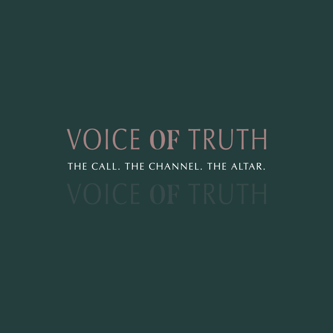 VOICE OF TRUTH The Call. The Channel. The Altar..png