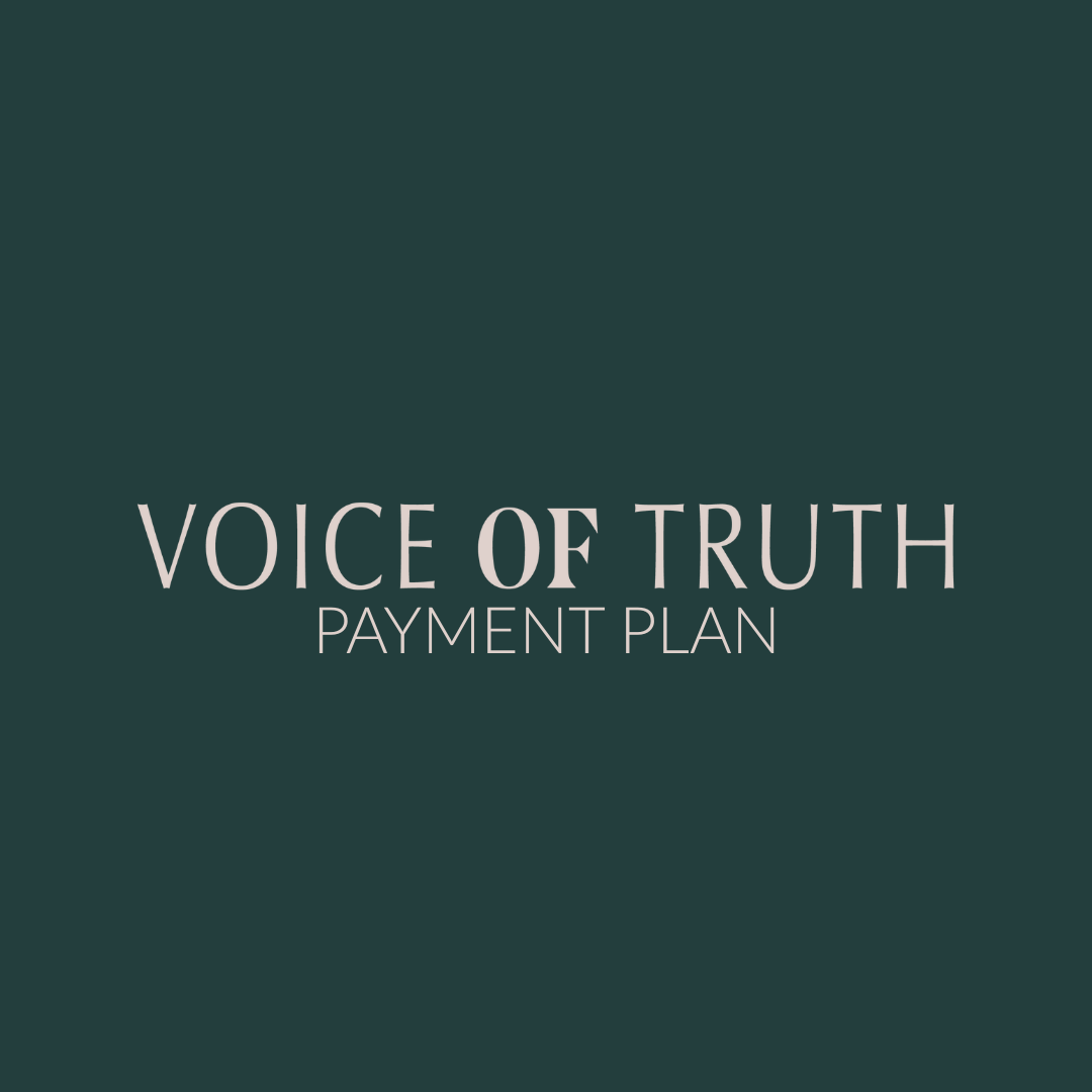 The Voice of Truth - Payment Plan