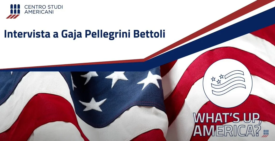 Centro Studi Americani | Intervista a Gaja Pellegrini Bettoli 