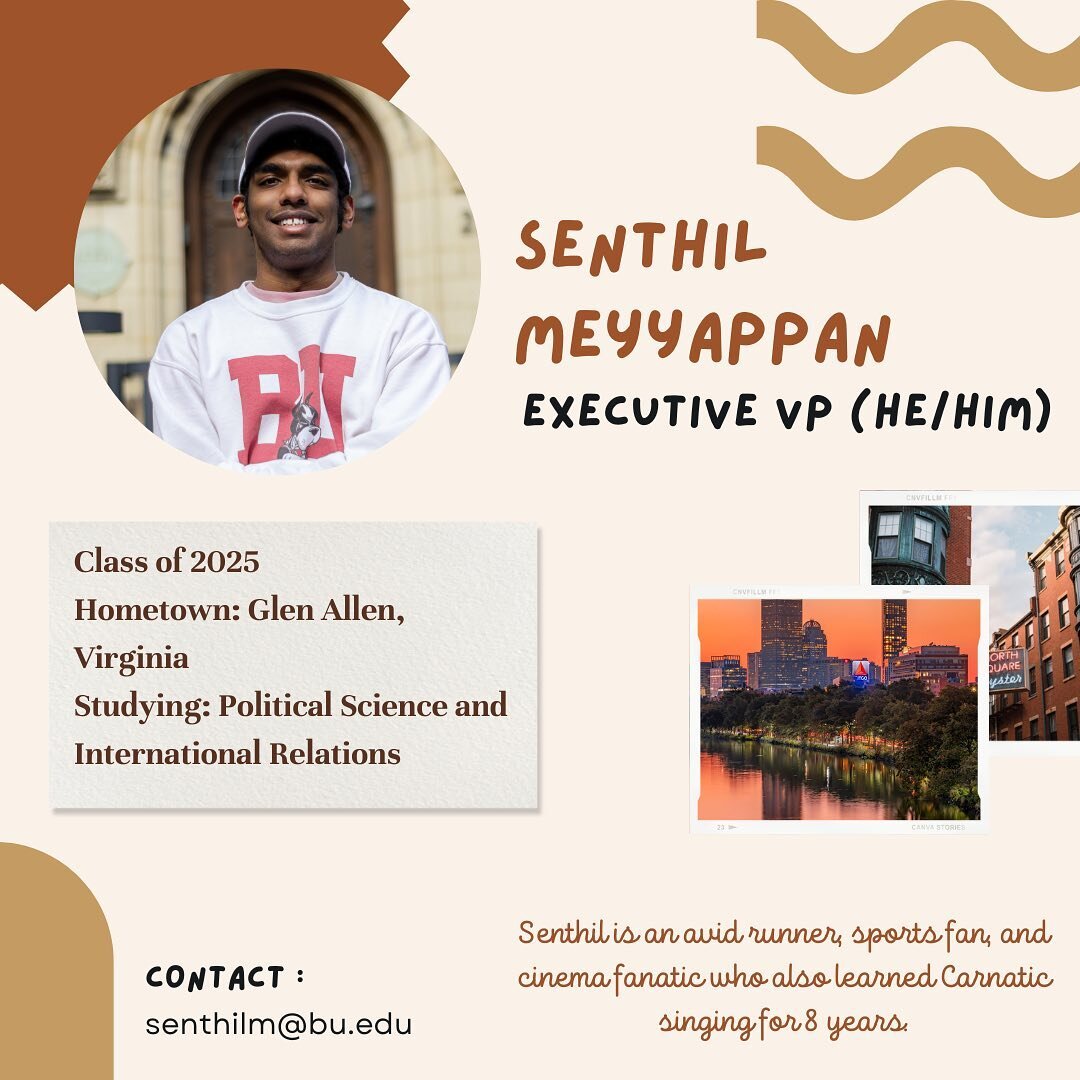 Introducing your Executive VP: Senthil Meyyappan! Senthil is a sophomore from Glen Allen, Virginia, and is currently studying Political Science and International Relations. Senthil hopes to serve the student population by addressing issues that stude