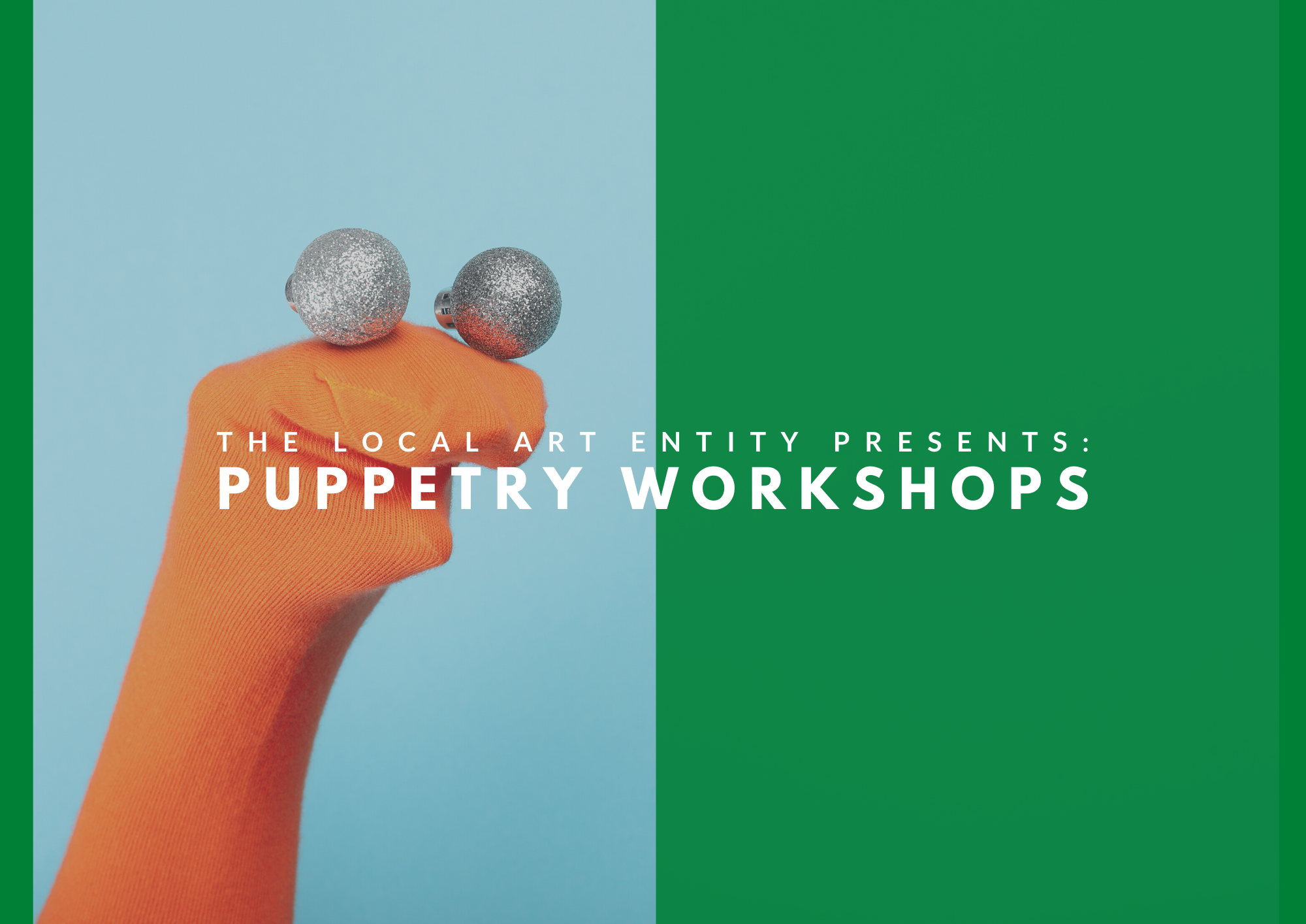 PUPPETRY WORKSHOPS